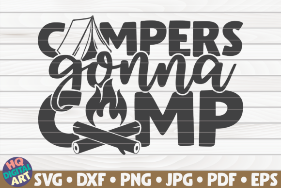 Review: Campers Gonna Camp Quote for Embroidery