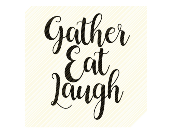 Review: Gather Eat Laugh Quote for Fall Embroidery