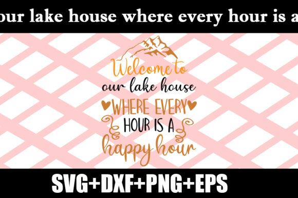 Review: Welcome to Our Lake House Quote Design