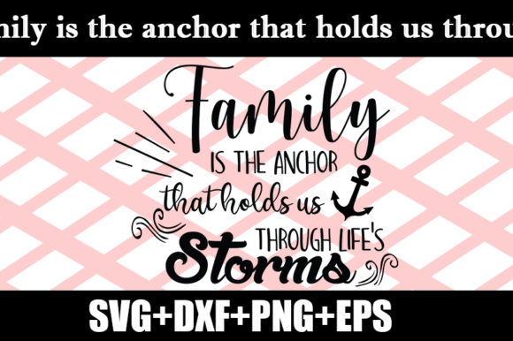 Reviewing Family is the Anchor Quote for Embroidery