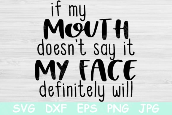 Reviewing If My Mouth Funny Sarcastic Southern for Embroidery