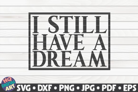 Reviewing the I Still Have a Dream BLM Quote Design