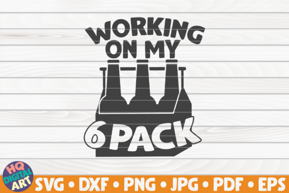 Reviewing the Working on My Six Pack Beer Quote Design