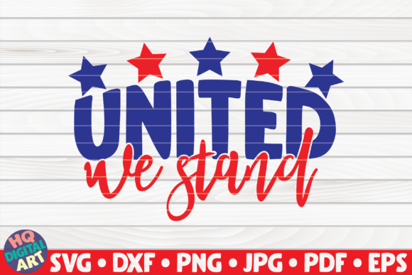 Reviewing United We Stand 4th of July Quote