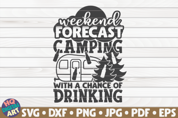 Weekend Forecast Camping Quote: A Designer’s Review